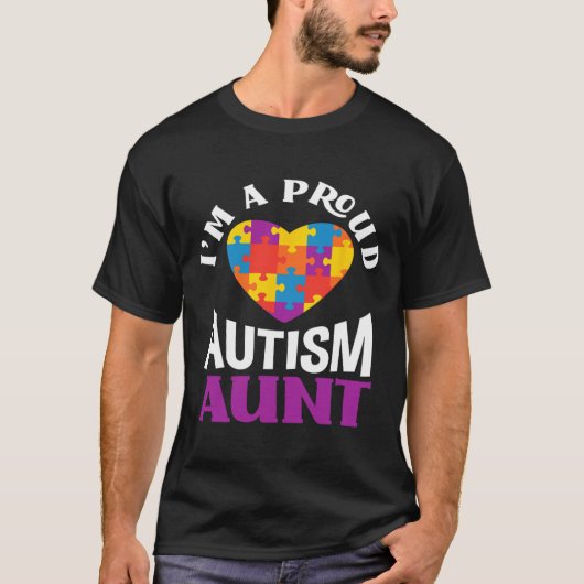 I'm A Proud Autism Aunt Puzzle Heart Autism Awaren Tシャツ (正面)