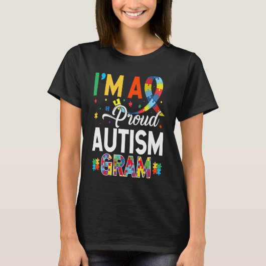 I'm a Proud Autism Gram Matching Autism Awareness Tシャツ (正面)