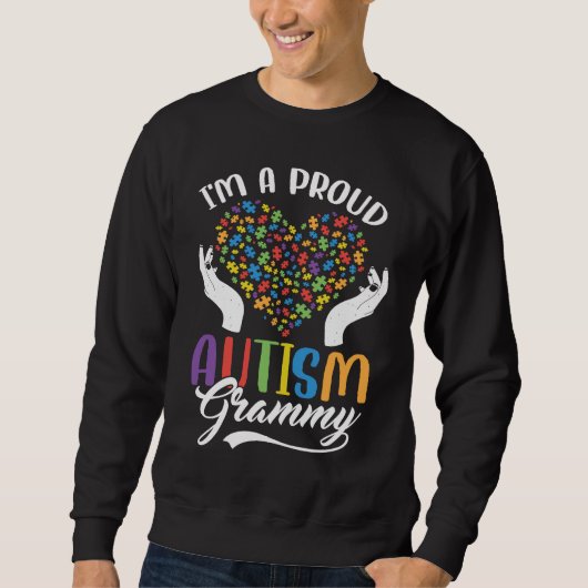 I'm A Proud Autism Grammy Autism Puzzle Heart Awar スウェットシャツ (正面)