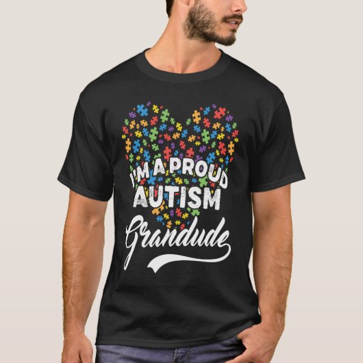 I'm A Proud Autism Grandude Autism Puzzle Heart Aw Tシャツ (正面)