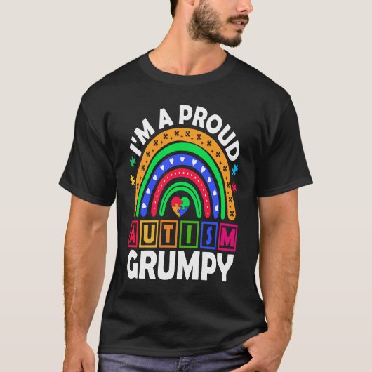 I'm a Proud Autism Grumpy  Rainbow Autism Awarenes Tシャツ (正面)