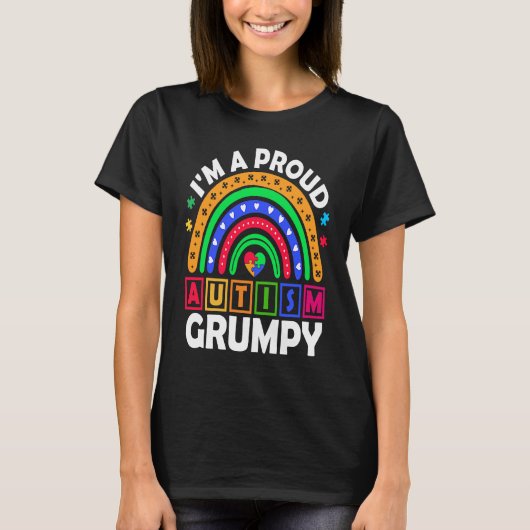 I'm a Proud Autism Grumpy  Rainbow Autism Awarenes Tシャツ (正面)