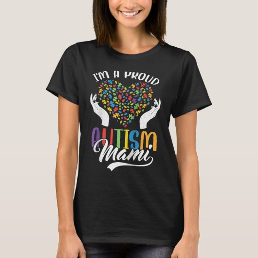 I'm A Proud Autism Mami Autism Puzzle Heart Awaren Tシャツ (正面)