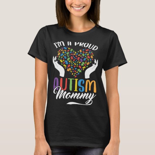 I'm A Proud Autism Mommy Autism Puzzle Heart Aware Tシャツ (正面)