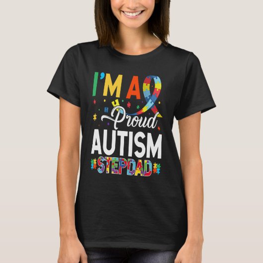 I'm a Proud Autism Stepdad Matching Autism Awarene Tシャツ (正面)