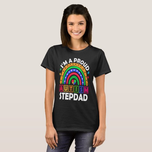 I'm a Proud Autism Stepdad  Rainbow Autism Awarene Tシャツ (正面フル)