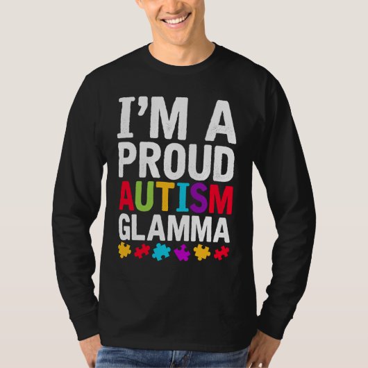 I'm A Proud Glamma Autism Awareness Support Autist Tシャツ (正面)