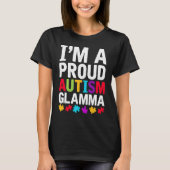 I'm A Proud Glamma Autism Awareness Support Autist Tシャツ (正面)