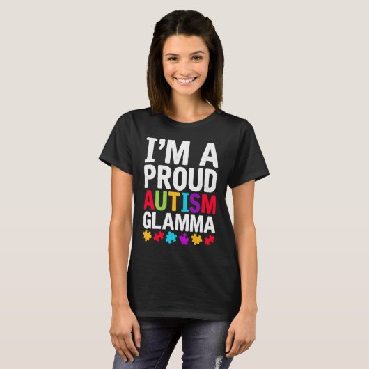 I'm A Proud Glamma Autism Awareness Support Autist Tシャツ (正面フル)