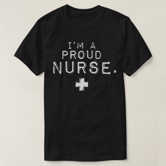 I'M A PROUD NURSE Tシャツ (デザイン正面)
