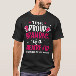 I'M A Proud Theatre Grandma Theater Actress Grandm Tシャツ