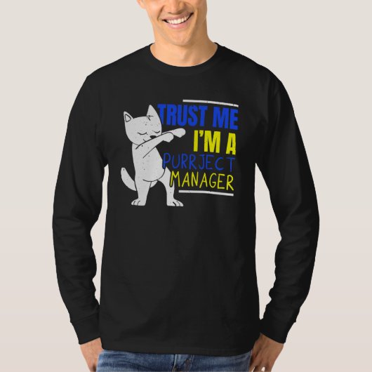 I'm A Purrject Manager Job Project Manager Cat Tシャツ (正面)