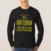 Im a Radar Technician Tシャツ (正面)