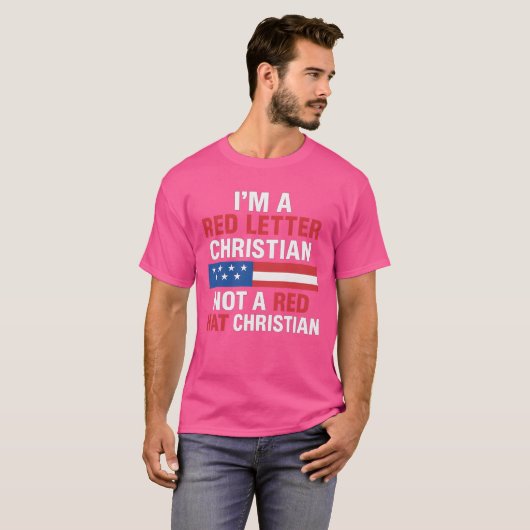 I'M A RED LETTER CHRISTIAN NOT A RED HAT CHRISTIAN Tシャツ (正面フル)
