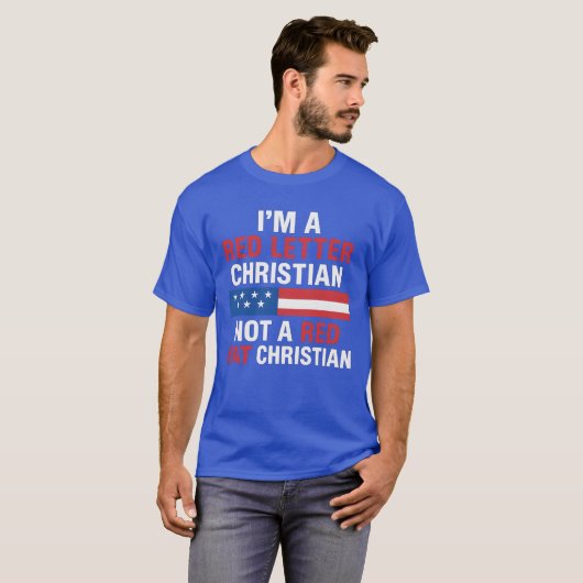 I'M A RED LETTER CHRISTIAN NOT A RED HAT CHRISTIAN Tシャツ (正面フル)
