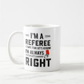 I'm A Referee To Save Time Let's Ume I'm Always Ri コーヒーマグカップ (左)