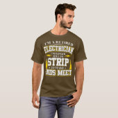 Im a Retired Electrician for Electrical Worker Tシャツ (正面フル)