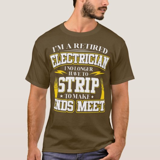Im a Retired Electrician for Electrical Worker Tシャツ (正面)