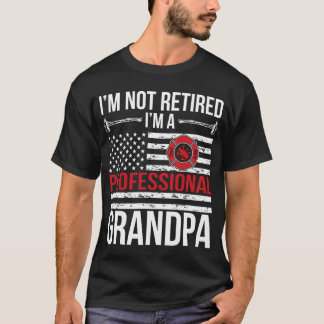 IM A Retired Firefighter Grandpa Fire gift Tシャツ