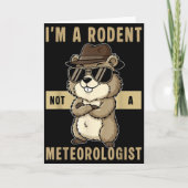 Im A Rodent Not A Meteorologist Happy Groundhog Da カード (正面)