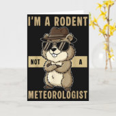 Im A Rodent Not A Meteorologist Happy Groundhog Da カード (黄色い花)