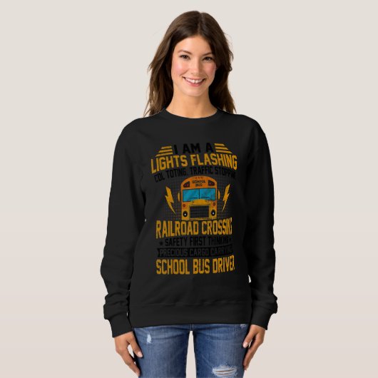 I'm A School Bus Driver Back To School Apparel スウェットシャツ (正面フル)