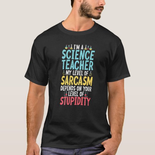 Im a Science先生私の皮肉はあなたのStに依存 Tシャツ (正面)