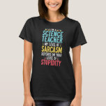 Im a Science先生私の皮肉はあなたのStに依存 Tシャツ<br><div class="desc">Im a Science先生私の皮肉はあなたの愚かさに依存</div>