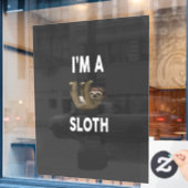 I'm A SLOTH T-Shirt Funny SLOTH T-Shirt ウィンドウサイン (カフェ窓)