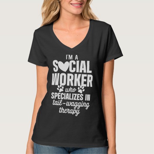 Im a Social Worker Who Specializes in Tail Wagging Tシャツ (正面)