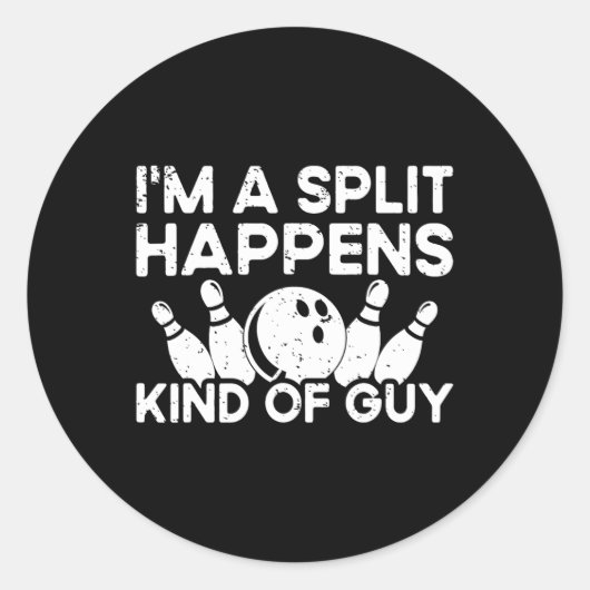 I'm A Split-Actured Guyボーリングプレーヤーおもしろい- Bow ラウンドシール (正面)