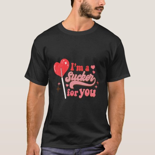 I'm A Sucker For You Candy Heart Lollipop Valentin Tシャツ (正面)