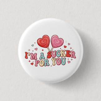 I'm A Sucker For You | Funny Retro Valentine's Day 缶バッジ