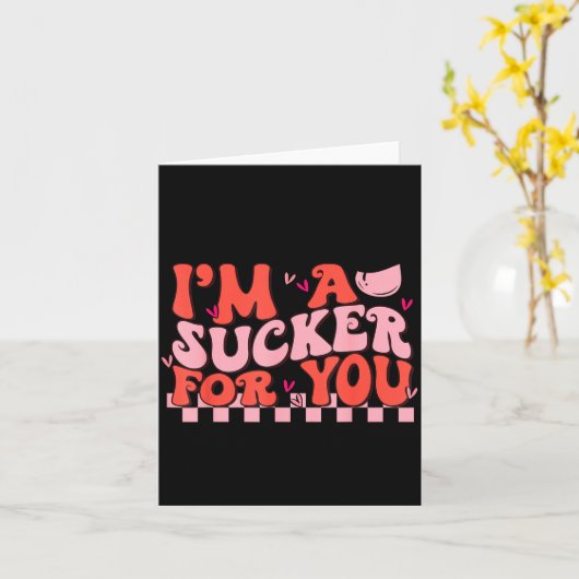 I'm A Sucker For You Happy Valentines Day Couples  カード (黄色い花)