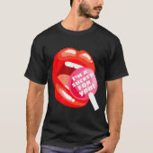 I'm A Sucker For You Red Lips Candy Lollip Valenti Tシャツ (正面)