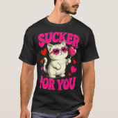 I'm A Sucker For You Valentines Day Funny Cat Love Tシャツ (正面)