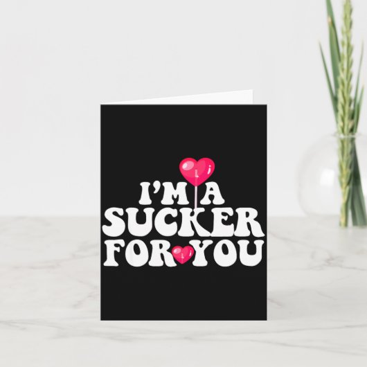 Im A Sucker For You Valentines Day Pun Matching Co カード (正面)