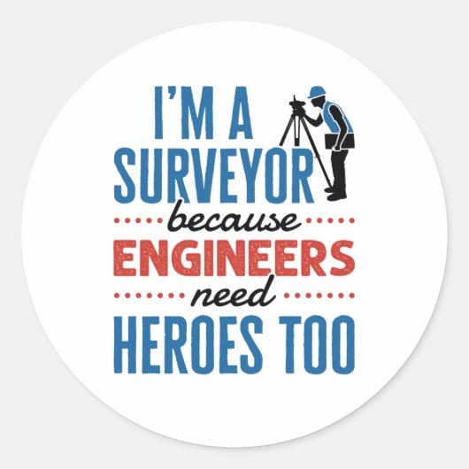 I'm a Surveyor Because Engineers Need Heroes Too ラウンドシール (正面)