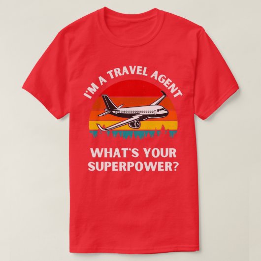 Im A Travel Agent Whats Your Superpower Tourism Gu Tシャツ (デザイン正面)