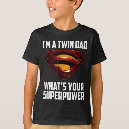 Im A Twin Dad-whats Your Superpower  Tシャツ (正面)