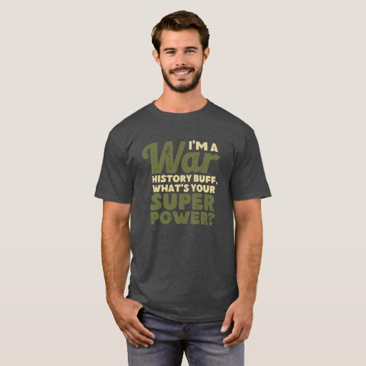 I'm A War History Buff - WW2 Enthusiast Tシャツ (正面フル)
