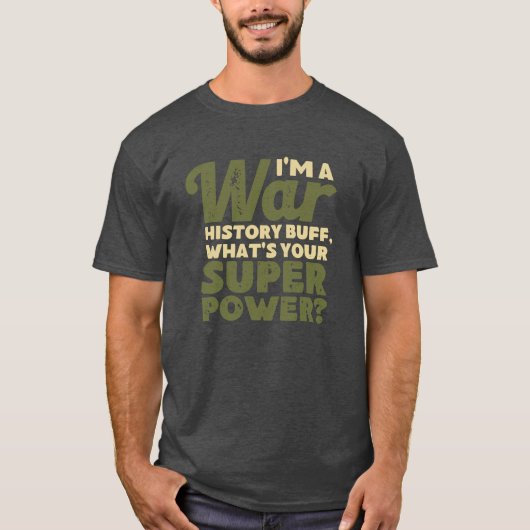 I'm A War History Buff - WW2 Enthusiast Tシャツ (正面)