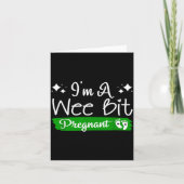 I'm A Wee Bit Pregnant Irish St Patricks Pregnancy カード (正面)