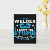 I'm A Welder I Can't Fix Stud Funny Welding Shirt カード (黄色い花)