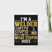 I'm A Welder I Can't Fix Stud Funny Welding Tee カード (正面)
