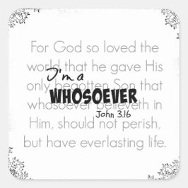 I'm a Whoever Bible Verse引用文ジョン3.16 スクエアシール