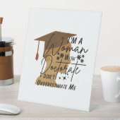 I'm A woman with a Don't underestimate me 台座サイン (インサイチュ)