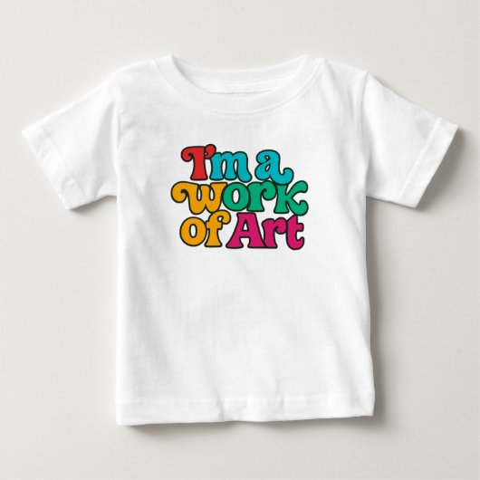 I'm a Work of Art ベビーTシャツ (正面)