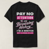 Im A Writer Not A Serial Killer Funny Author Tシャツ (デザイン正面)