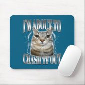 I'm About To Crash Out Funny Staring Cat Brainrot マウスパッド (マウス)